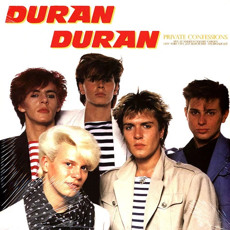 Duran Duran Private Confessions: Live At Madison Square Garden New York 1984