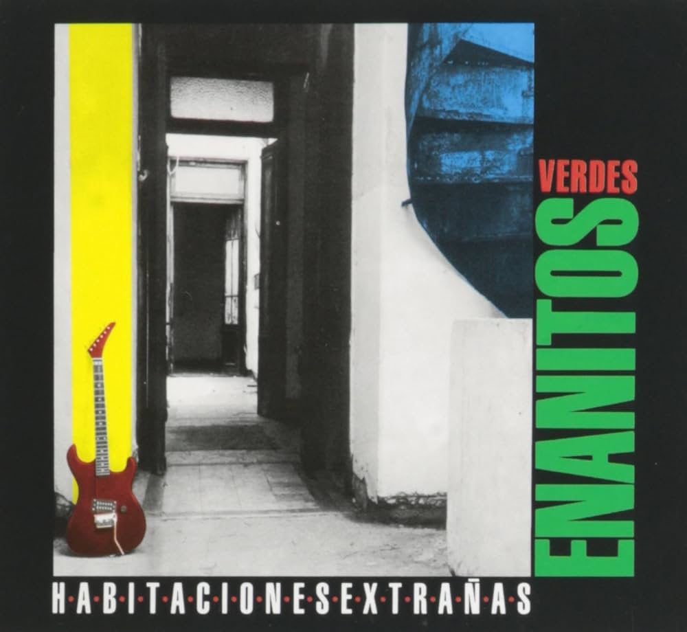 Enanitos Verdes - Habitaciones Extrañas