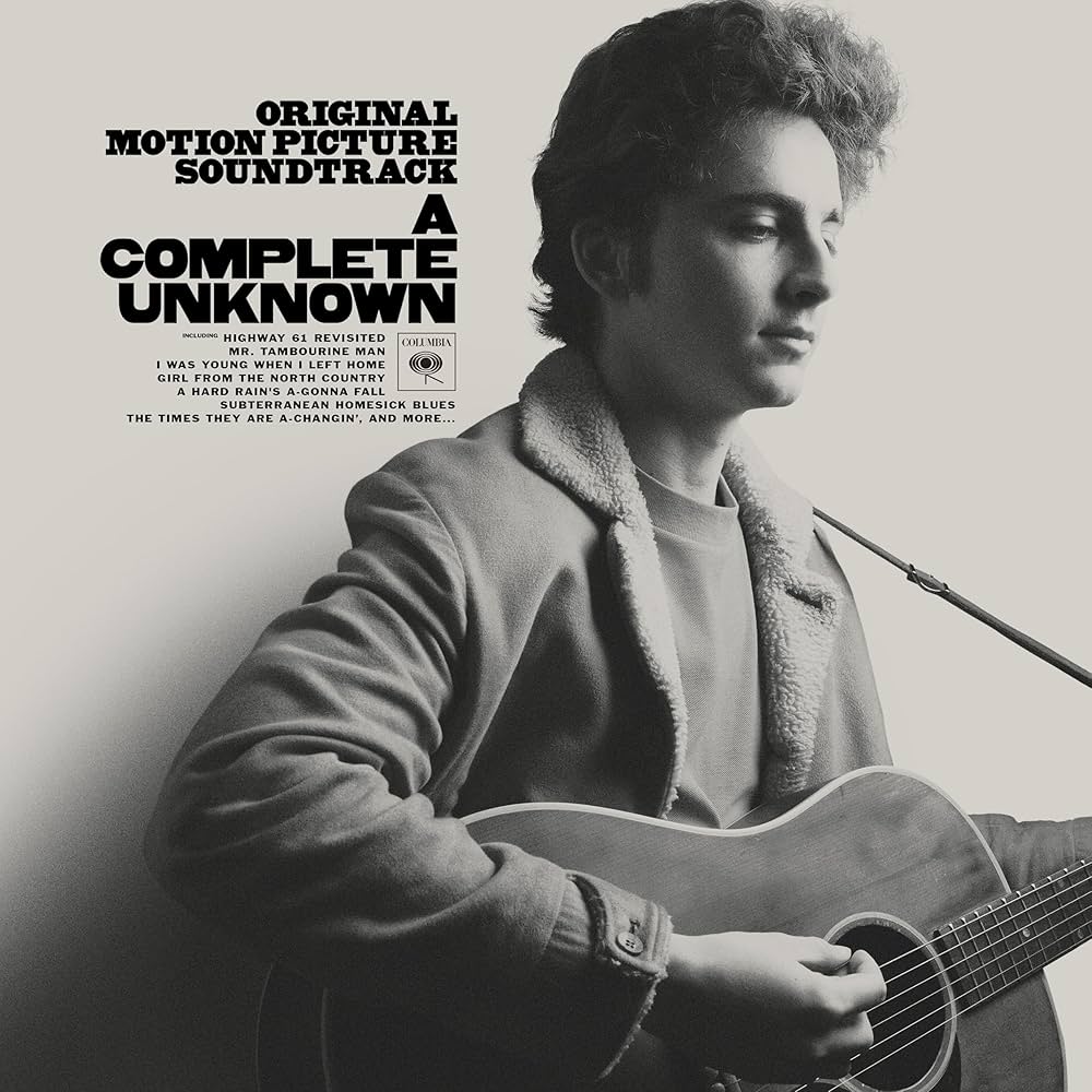 A Complete Unknown (Bob Dylan Film Original Motion Picture Soundtrack)