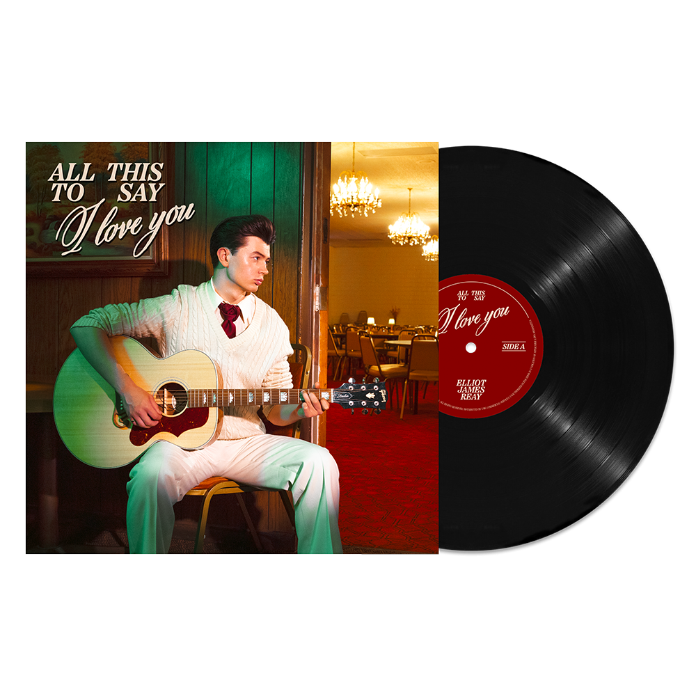 Elliot James Reay All This To Say I Love You vinyl