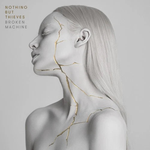 Nothing But Thieves Broken Machine